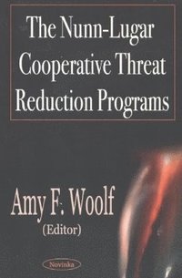 bokomslag Nunn-Lugar Cooperative Threat Reduction Programs