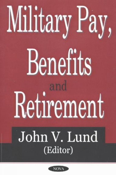 bokomslag Military Pay, Benefits & Retirement
