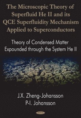 bokomslag Microscopic Theory of Superfluid He II & Its Qce Superfluidity Mechanism Applied to Superconductors