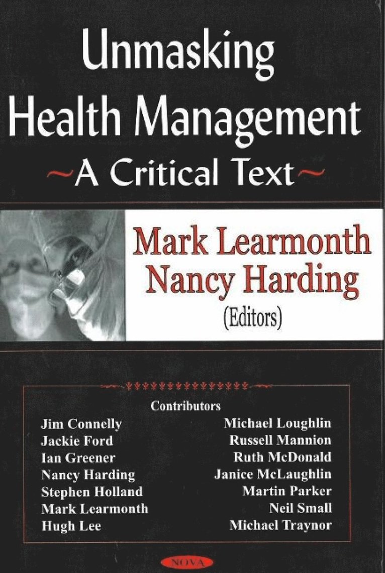 Mark Learmonth, Nancy Harding - Unmasking Health Management, Inbunden