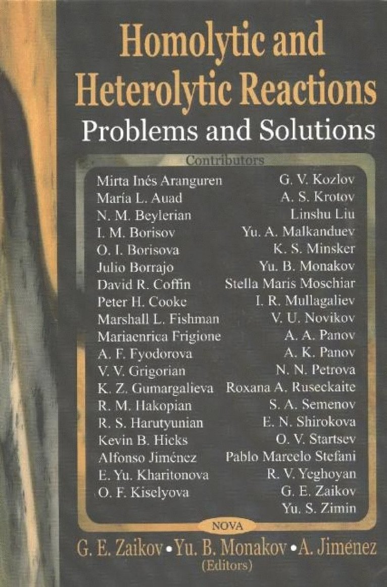 G E Zaikov - Homolytic & Heterolytic Reactions, Inbunden