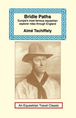 Aime Tschiffely - Bridle Paths, Häftad