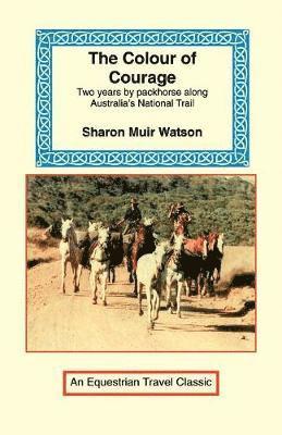 Sharon Muir Watson - Colour of Courage, Häftad