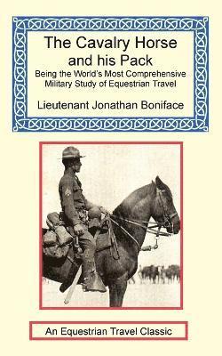 Jonathan Boniface - Cavalry Horse and His Pack, Häftad