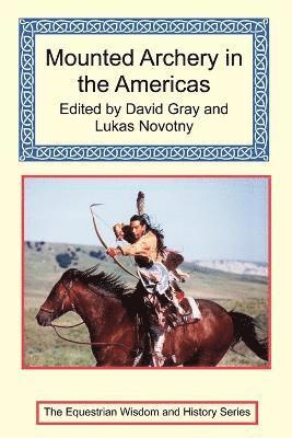 Mounted Archery in the Americas 1