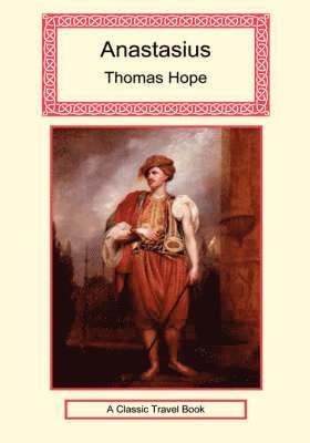 Thomas Hope - Anastasius, Inbunden