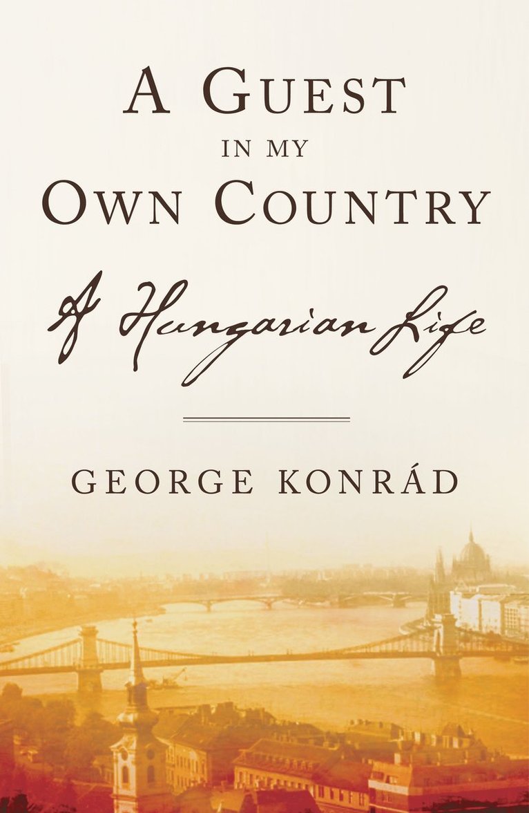 George Konrad - Guest in My Own Country, Häftad