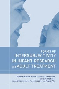 bokomslag Forms of Intersubjectivity in Infant Research and Adult Treatment