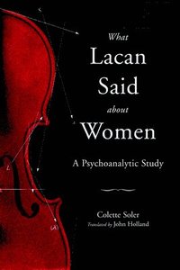 bokomslag What Lacan Said About Women