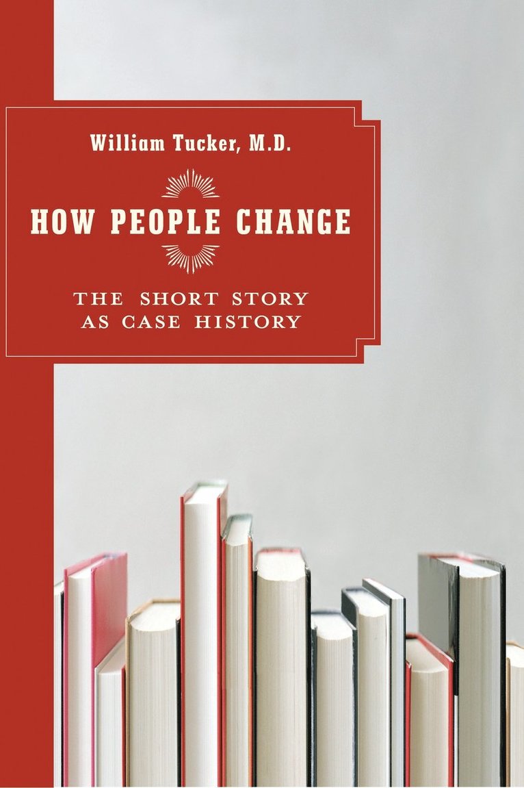 William Tucker - How People Change, Häftad
