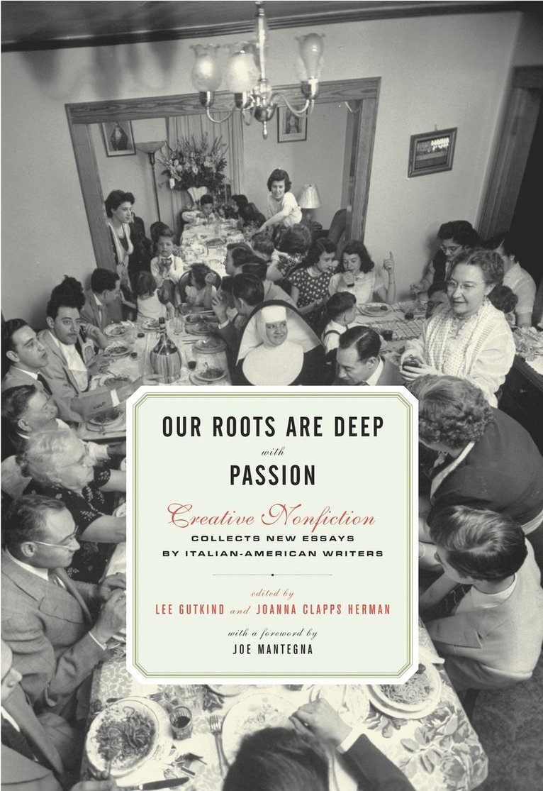 Lee Gutkind, Joanna Clapps Herman - Our Roots Are Deep with Passion, Häftad