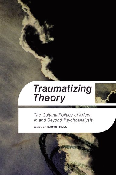 bokomslag Traumatizing Theory