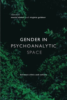 Gender in Psychoanalytic Space 1