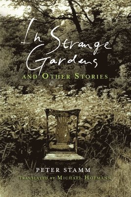 bokomslag In Strange Gardens and Other Stories