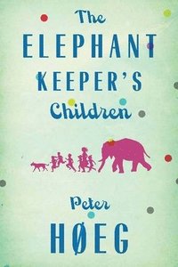 bokomslag The Elephant Keepers' Children