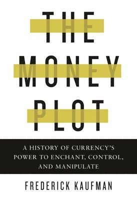 bokomslag The Money Plot