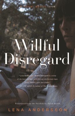 Willful Disregard: A Novel about Love 1