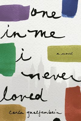 bokomslag One In Me I Never Loved