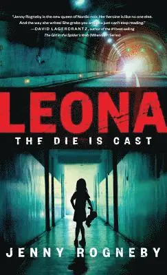 Jenny Rogneby - Leona: The Die is Cast, Inbunden