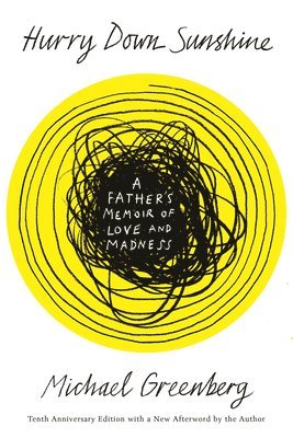 bokomslag Hurry Down Sunshine: A Father's Memoir of Love and Madness