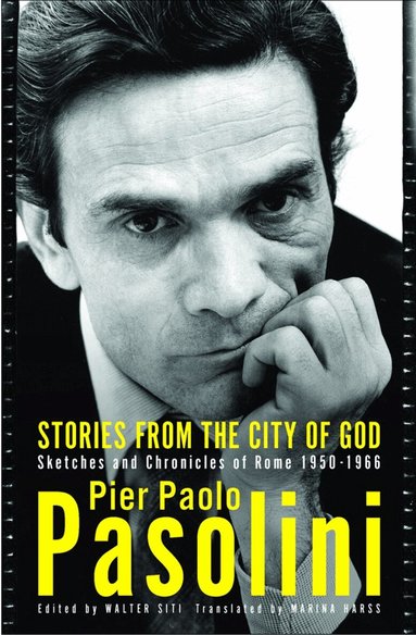 Pier Paolo Pasolini, Walter Siti - Stories from the City of God, Häftad