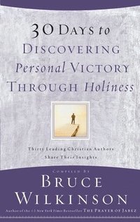 bokomslag 30 Days to Discovering Personal Victory Through Holiness