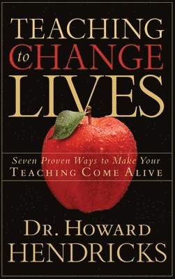 Howard Hendricks - Teaching to Change Lives, Häftad