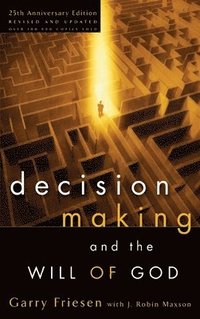 bokomslag Decision Making and the Will of God (Revised 2004)
