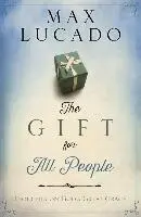 Max Lucado - The Gift for All People : Thoughts on God's Grace, Inbunden. Tillgänglighet: Tillfälligt slut