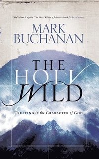 bokomslag The Holy Wild