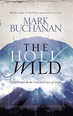 Mark Buchanan - Holy Wild, Häftad