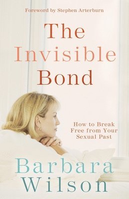 Barbara Wilson - The Invisible Bond, Häftad