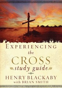 bokomslag Experiencing the Cross Study Guide