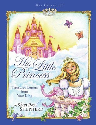 His Little Princess: Treasured Letters from Your King a Devotional for Children