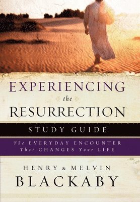 Henry T Blackaby, Melvin Blackaby, Henry Blackaby, Mel Blackaby - Experiencing the Resurrection (Study Guide), Häftad