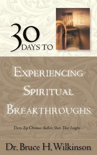 bokomslag 30 Days to Experiencing Spiritual Breakthroughs