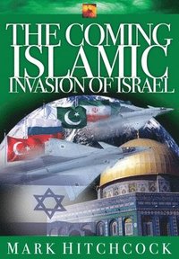 bokomslag The Coming Islamic Invasion of Israel