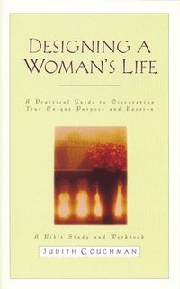 bokomslag Designing a Woman's Life Study Guide
