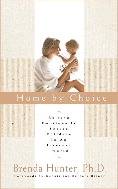 Brenda Hunter - Home by Choice, Häftad