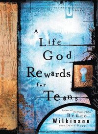 bokomslag A Life God Rewards for Teens