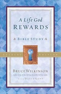 bokomslag A Life God Rewards: Bible Study - Leaders Edition