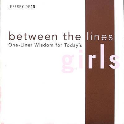Between the Lines: One-Liner Wisdom for Today's Girls