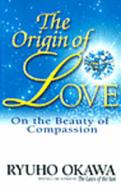 bokomslag Origin Of Love: On The Beauty Of Compassion