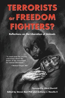 Anthony J. Nocella, Anthony J Nocella, Steven Best, A. John Nocella - Terrorists or Freedom Fighters, Häftad