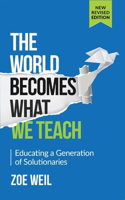 The World Becomes What We Teach 1