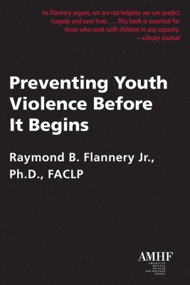 Preventing Youth Violence Before it Begins 1