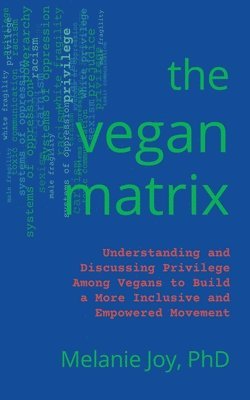 Melanie Joy, Melanie (Melanie Joy) Joy - Vegan Matrix, Häftad
