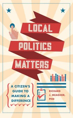 Local Politics Matters 1