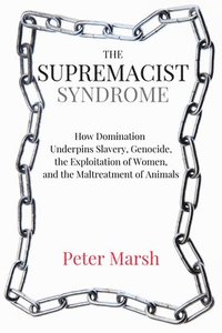 bokomslag The Supremacist Syndrome