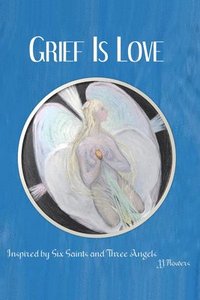 bokomslag Grief is Love
